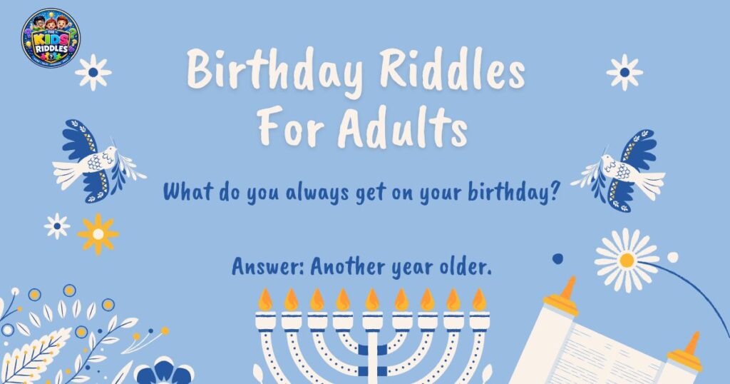 Birthday Riddles For Adults