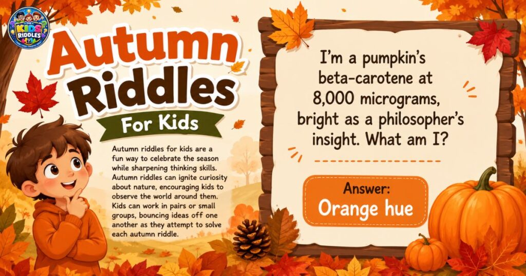 Autumn Riddles For Kids