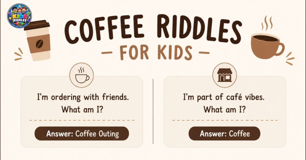 Coffee Riddles For kids