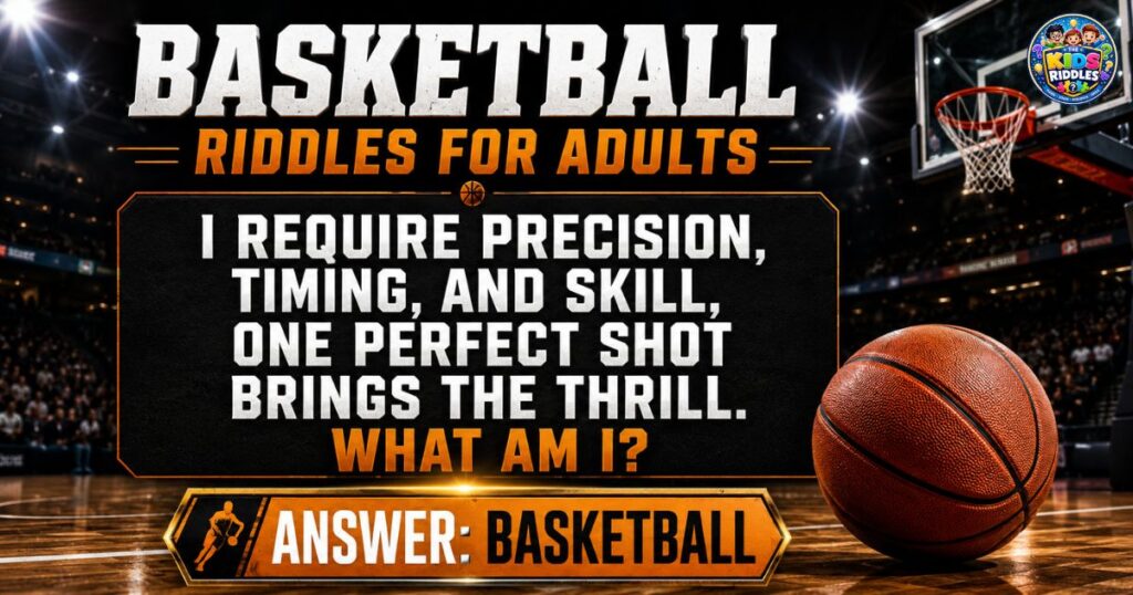 Basketball Riddles For Adults