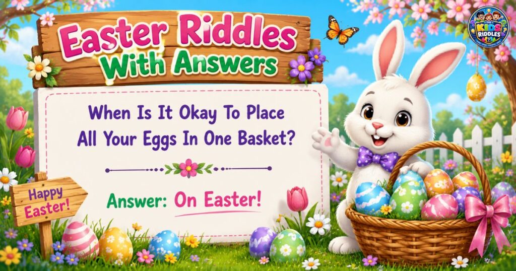 Easter Riddles With Answers