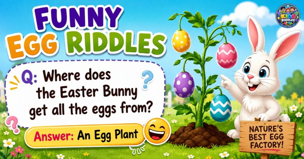 Funny Egg Riddles For Kids