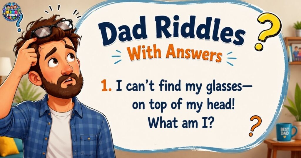 Dad Riddles with answers
