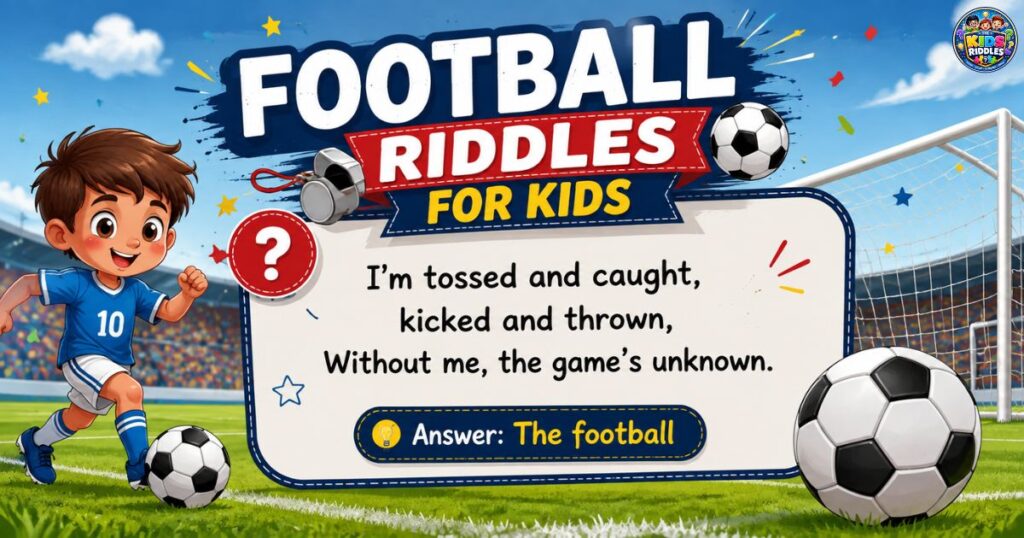 Football Riddles For Kids