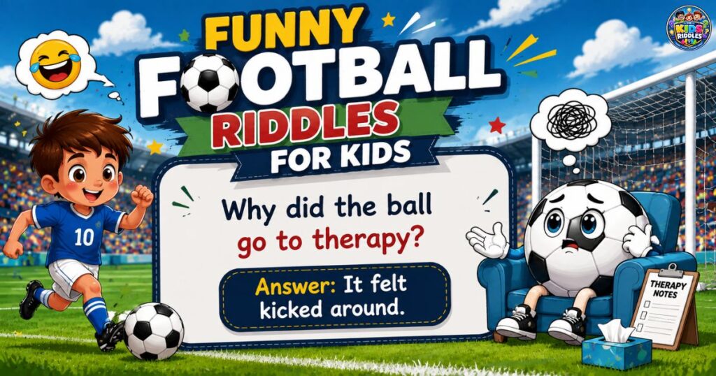 Funny Football Riddles For Kids