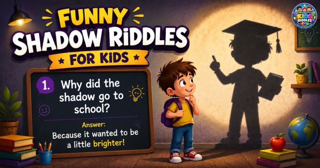 Funny Shadow Riddles for Kids