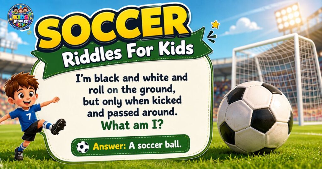 Soccer Riddles For Kids