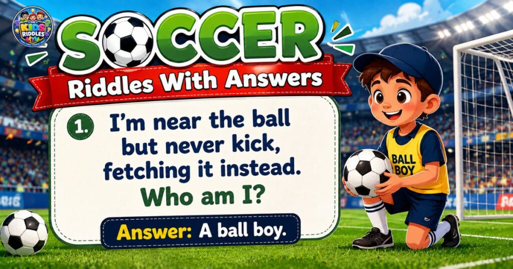 Soccer Riddles With Answers