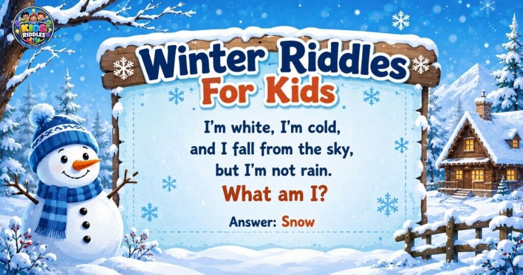 Winter Riddles For Kids
