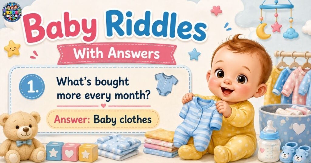Baby Riddles With Answers