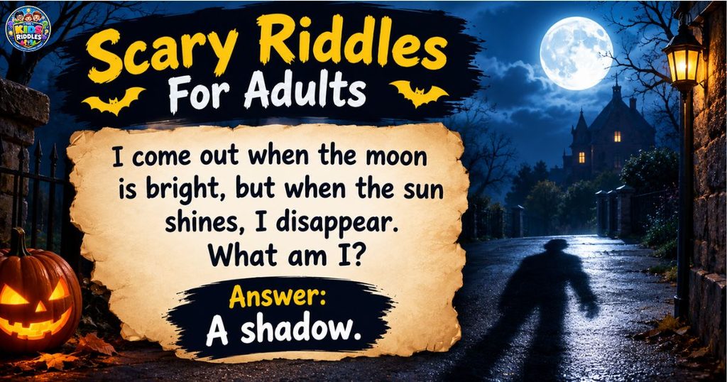 Scary Riddles for Adults